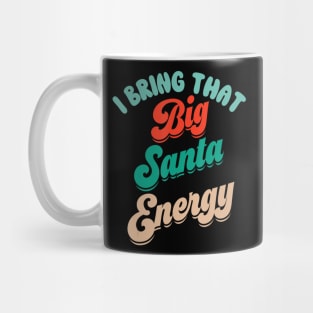 Big Santa Energy St Nicholas Xmas Christmas Men Mug
